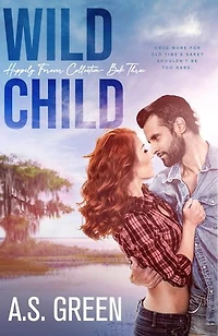 Wild Child: a Second Chance Romance