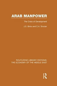 Arab Manpower: The Crisis of Development