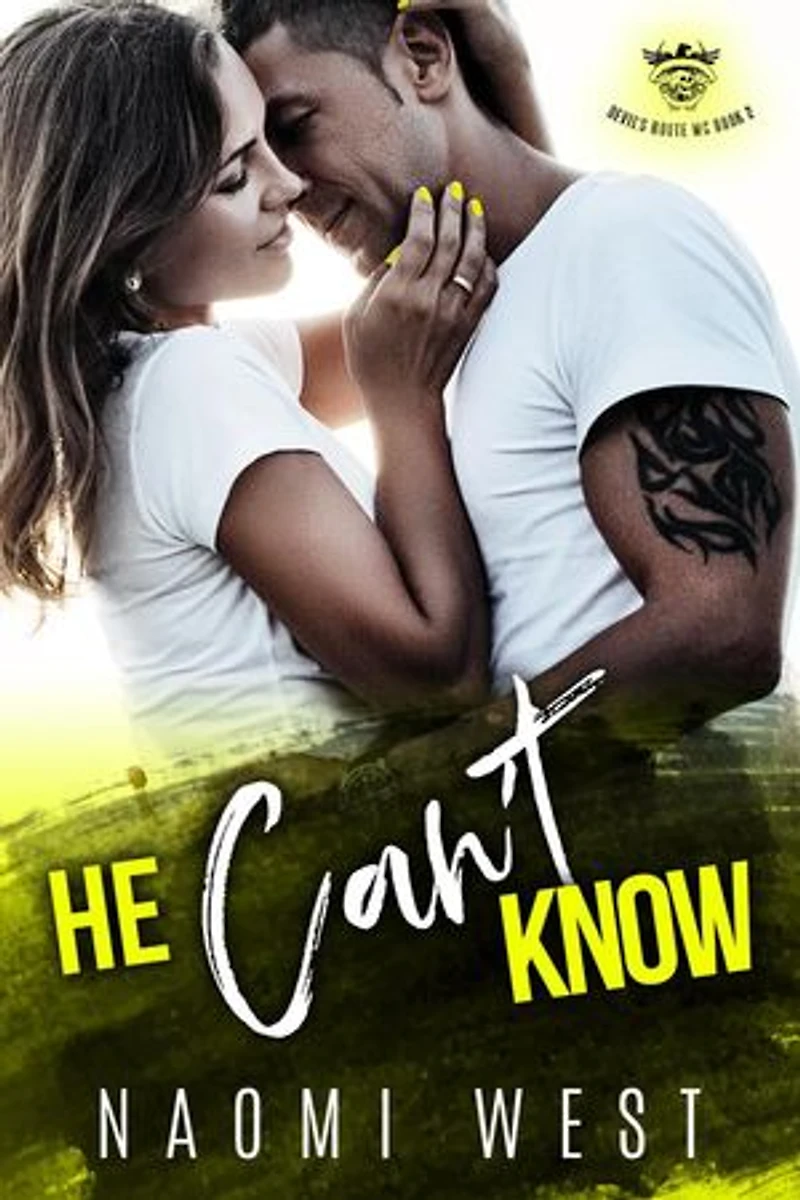 He Can't Know: Devil's Route MC, #2