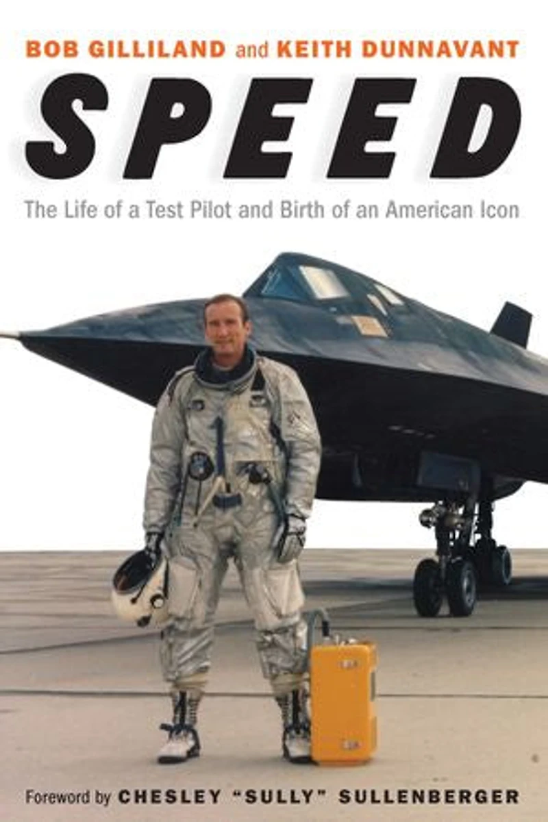 Speed: The Life Of A Test Pilot And Birth An American Icon