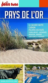Pays de l'Or: La Grande-Motte, Carnon, Palavas-les-Flots, Candillargues, Lansargues, Mudaison, Mauguio, Saint-Aunès et Valergues