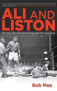 Ali and Liston: the Boy Who Would Be King Ugly Bear