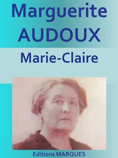 Marie-Claire: Edition intégrale