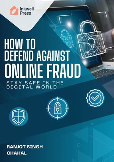How to Defend Against Online Fraud: Stay Safe in the Digital World