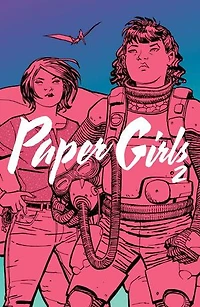 Paper Girls Vol. 2