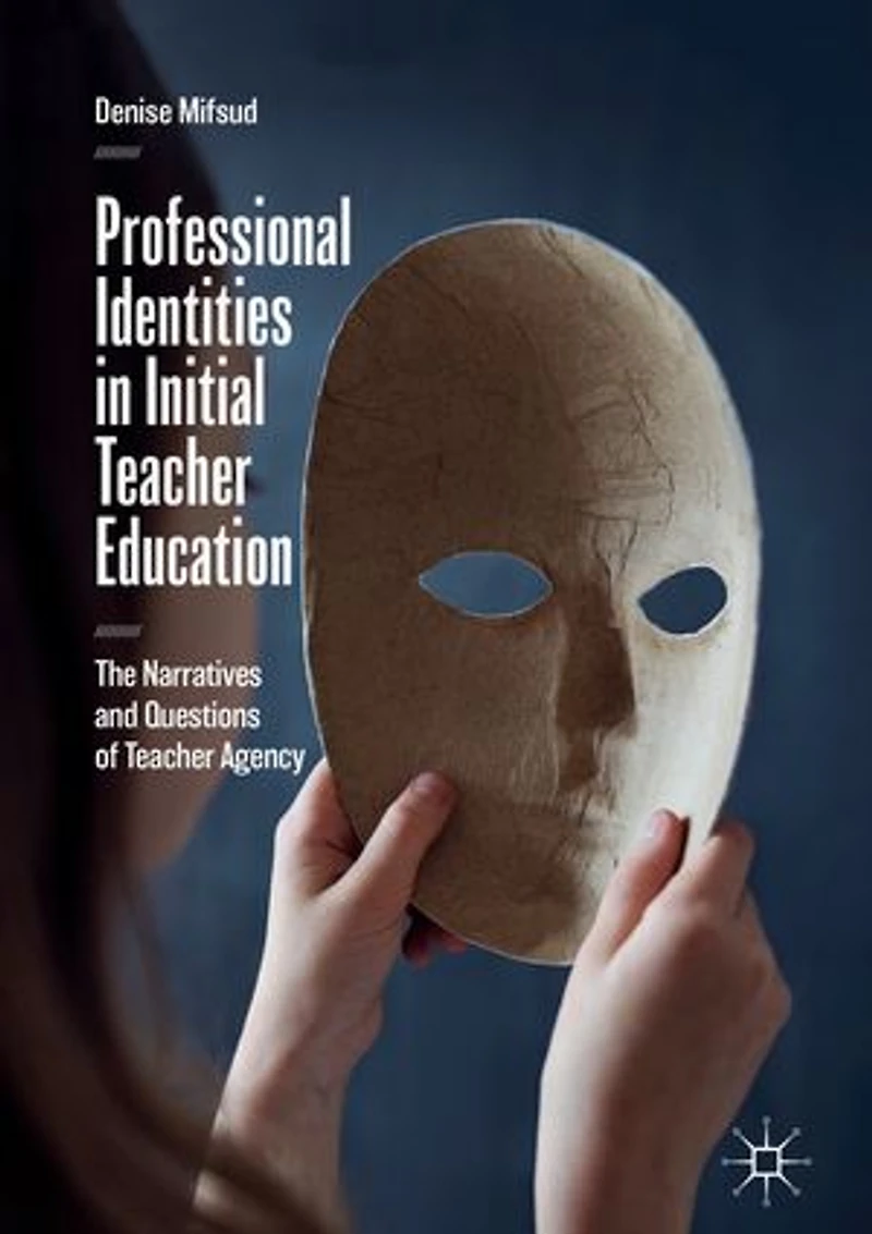 Professional Identities Initial Teacher Education: The Narratives and Questions of Agency