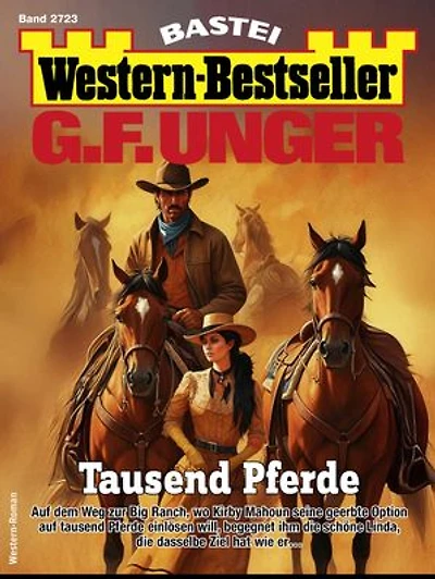 G. F. Unger Western-Bestseller 2723: Tausend Pferde