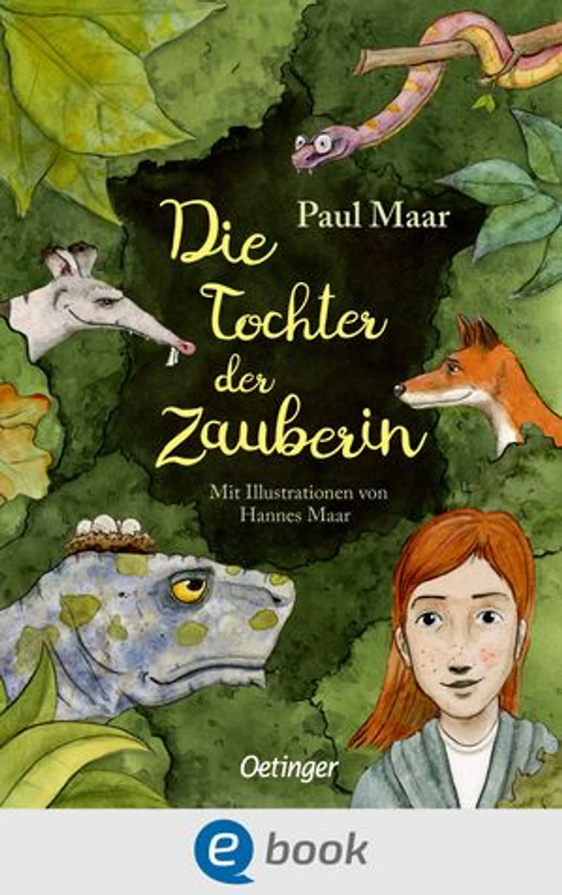 Die Tochter der Zauberin: Zauberhaftes und modernes Märchen vom beliebten Kinderautor Paul Maar für Kinder ab 8 Jahren