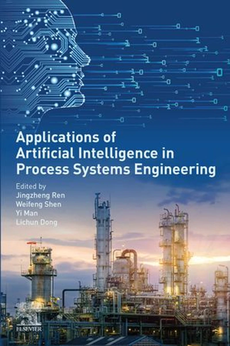 Applications of Artificial Intelligence Process Systems Engineering