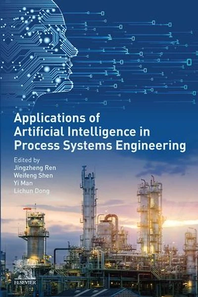 Applications of Artificial Intelligence Process Systems Engineering