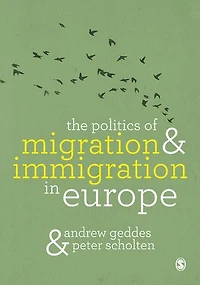 The Politics of Migration and Immigration Europe