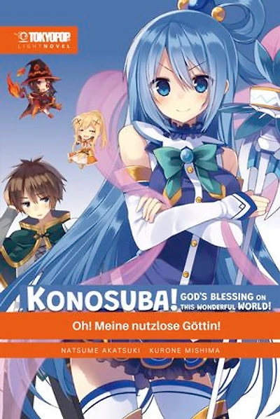KONOSUBA! GOD'S BLESSING ON THIS WONDERFUL WORLD! – Light Novel 01: Oh! Meine nutzlose Göttin!
