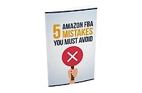 5 Amazon FBA Mistakes You Must Avoid