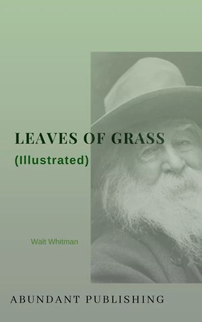 Leaves of Grass (Illustrated)