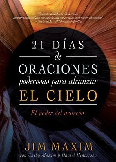 21 días de oraciones poderosas para alcanzar el cielo: El poder del acuerdo