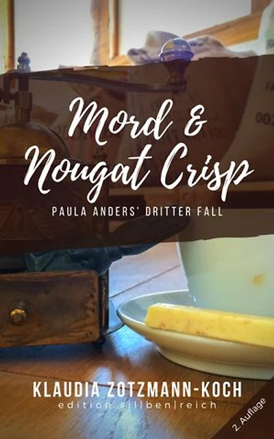 Mord & Nougat Crisp: Paula Anders' dritter Fall