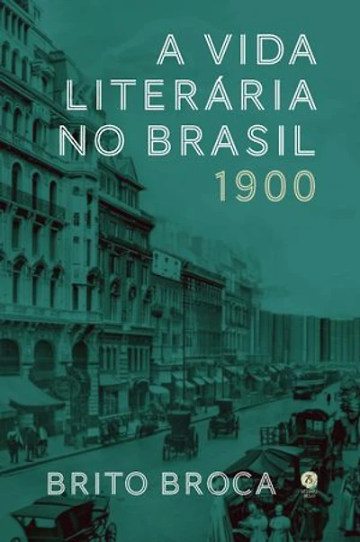 A vida literária no Brasil — 1900