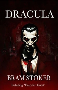 Dracula - The Complete Original Novel