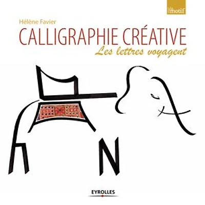 Calligraphie créative: les lettres voyagent