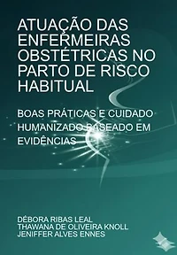 Atuação Das Enfermeiras Obstétricas No Parto De Risco Habitual