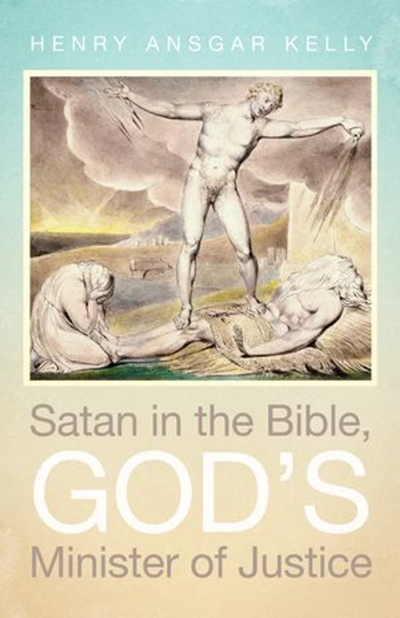 Satan the Bible, God's Minister of Justice