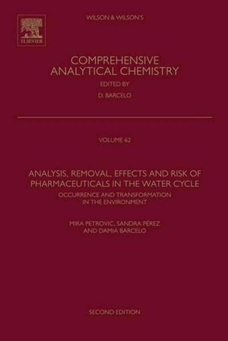 Analysis, Removal, Effects and Risk of Pharmaceuticals in the Water Cycle: Occurrence and Transformation in the Environment