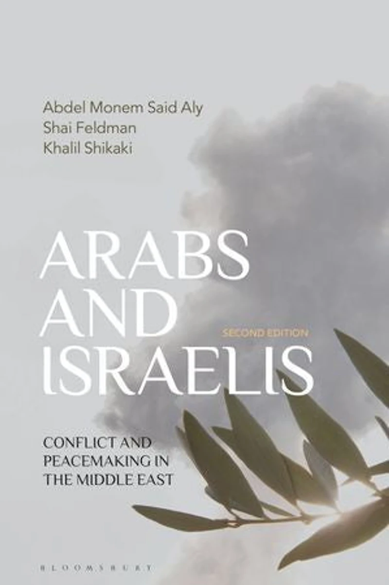 Arabs And Israelis: Conflict Peacemaking The Middle East