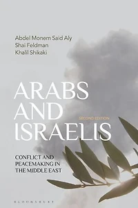 Arabs And Israelis: Conflict Peacemaking The Middle East