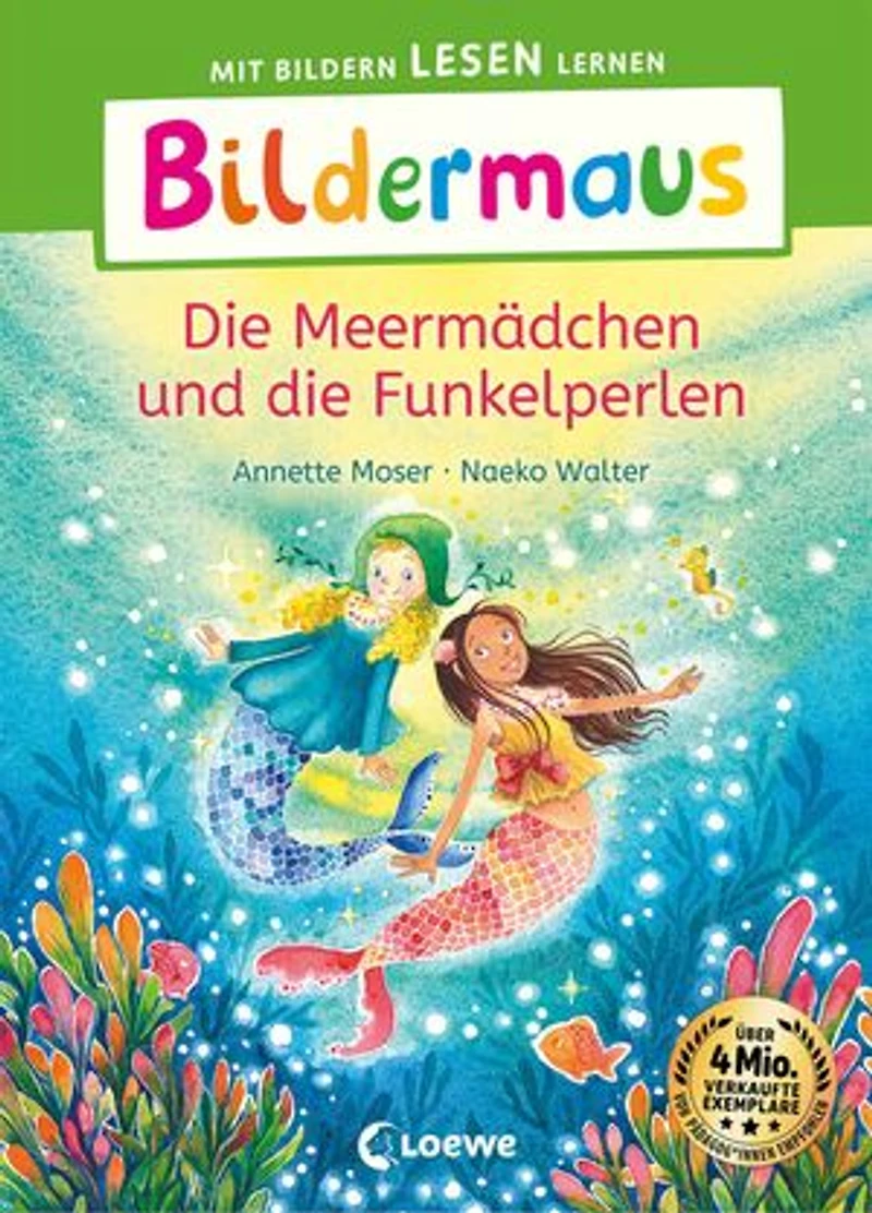 Bildermaus - Die Meermädchen und die Funkelperlen: Mit Bildern lesen lernen - Ideal für die Vorschule und Leseanfänger ab 5 Jahren - Mit Leselernschrift ABeZeh