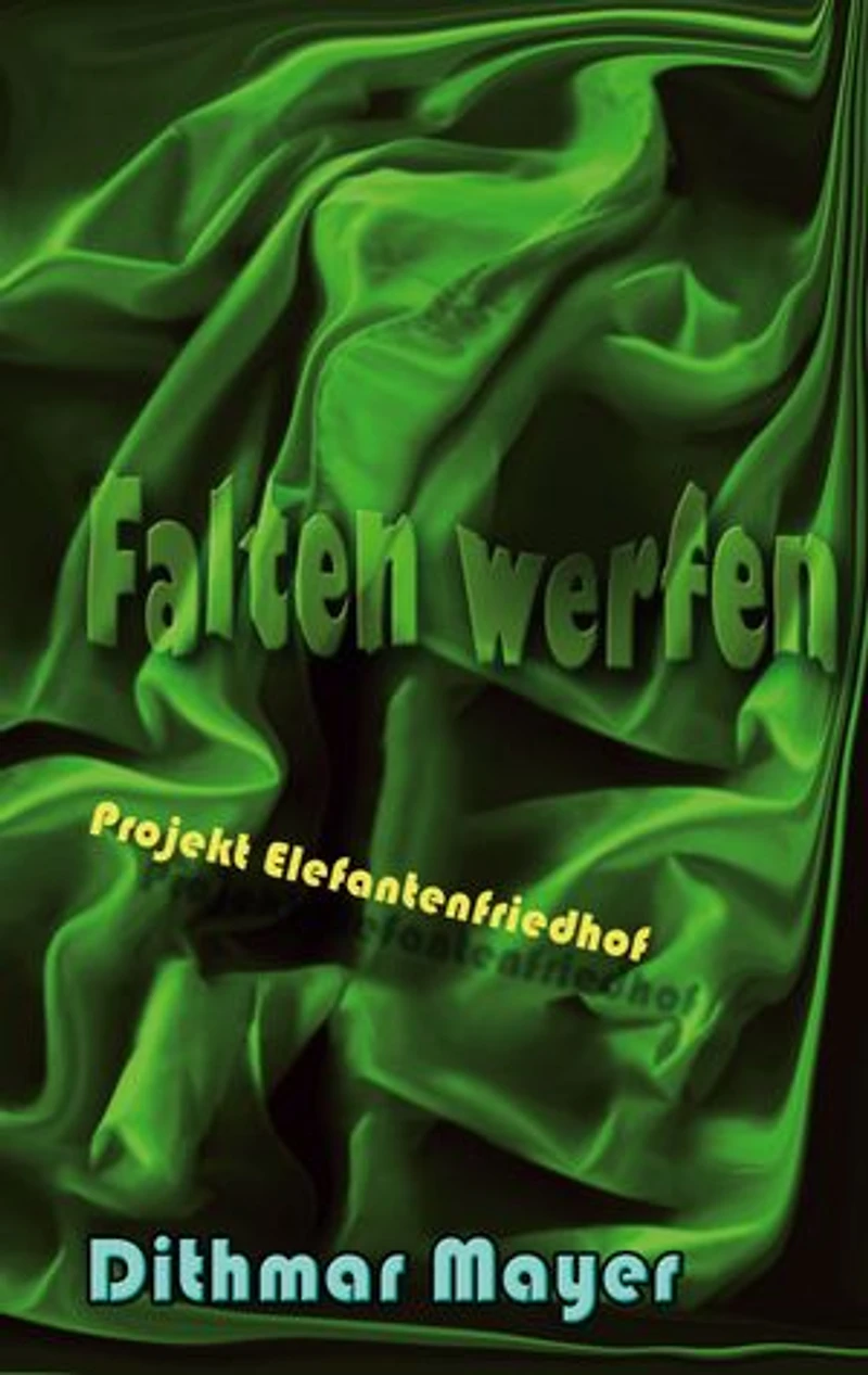 Falten werfen: Projekt Elefantenfriedhof