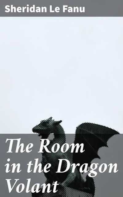The Room in the Dragon Volant: Enriched edition. Secrets within the Dragon Volant Inn