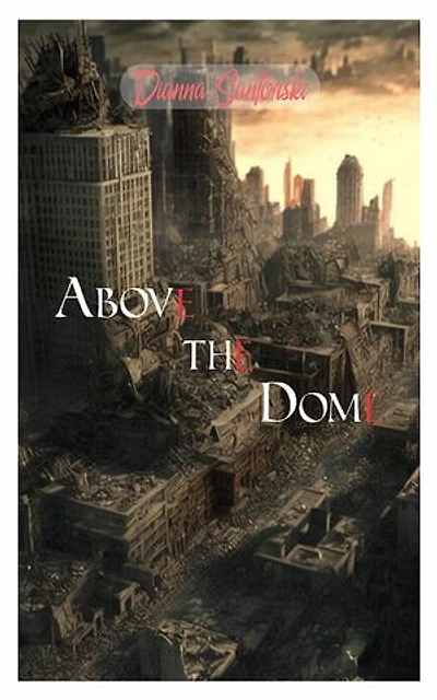 Above the Dome