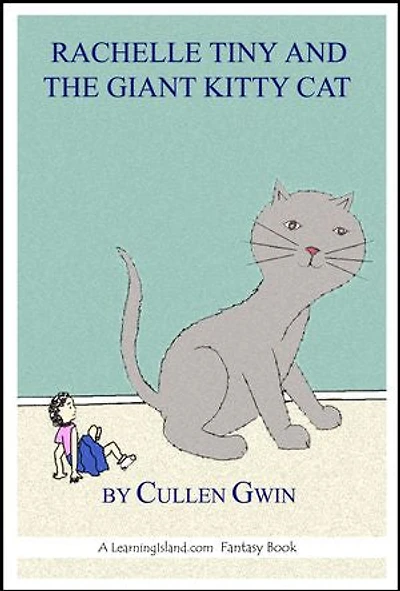 Rachelle Tiny and the Giant Kitty Cat: The Tinies, #1