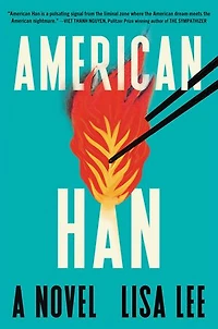 American Han: A Novel