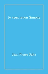 Je veux revoir Simone (si mignonne)