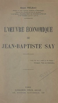 L'œuvre économique de Jean-Baptiste Say