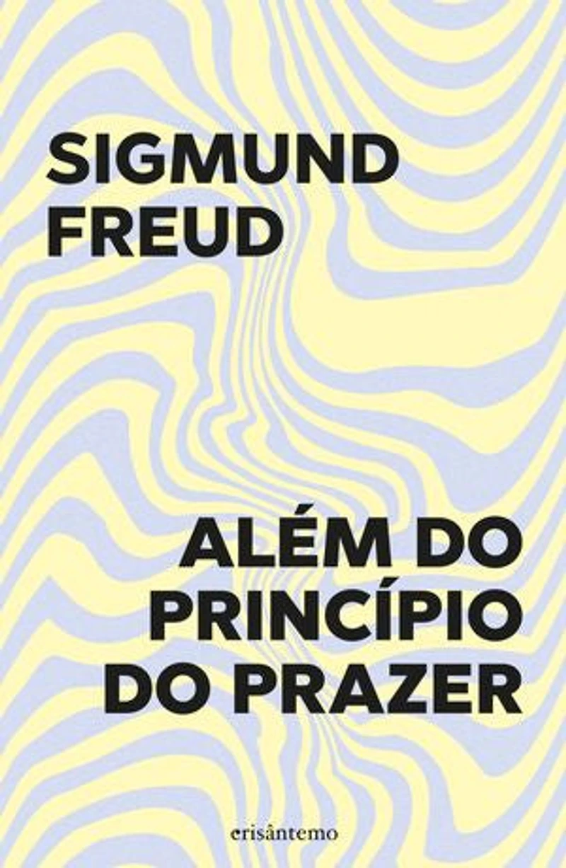 Além do Princípio do Prazer