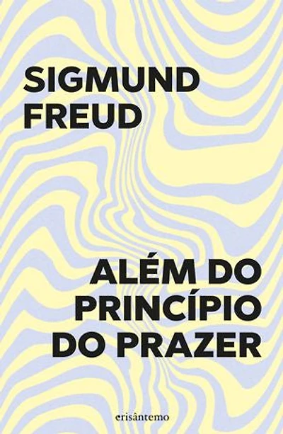 Além do Princípio do Prazer