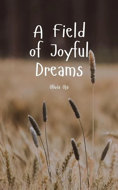 A Field of Joyful Dreams
