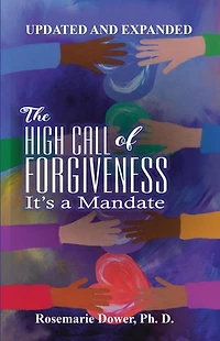 The High Call of Forgiveness. It's a Mandate