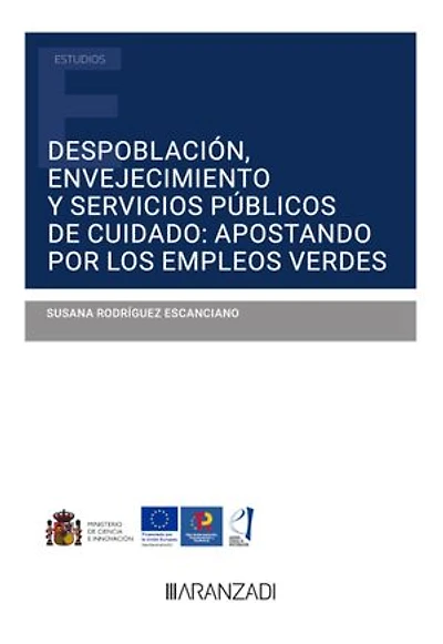 Despoblación, envejecimiento y servicios públicos de cuidado: apostando por los empleos verdes