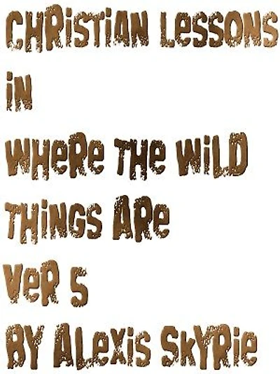 Christian Lessons in Where The Wild Things Are Ver 5