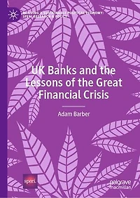 UK Banks and the Lessons of Great Financial Crisis