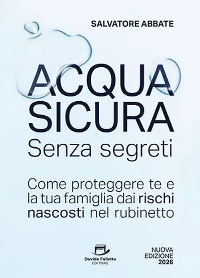 Acqua Sicura Senza segreti: Come proteggere te e la tua famiglia dai rischi nascosti nel rubinetto