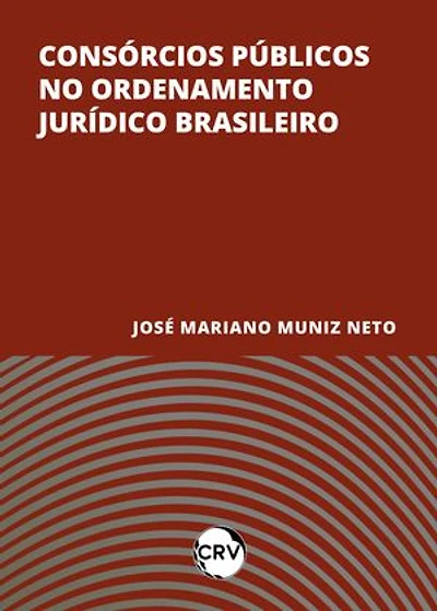 Consórcios públicos no ordenamento jurídico Brasileiro