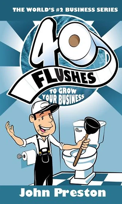 40 Flushes To Grow Your Business