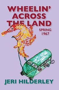 Wheelin' Across the Land: Spring 1967