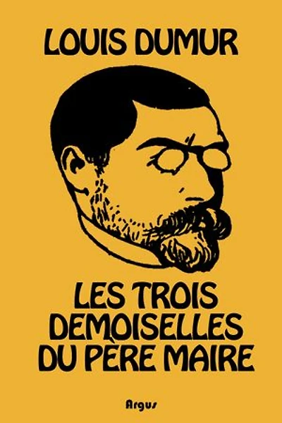 Les trois Demoiselles du Père Maire