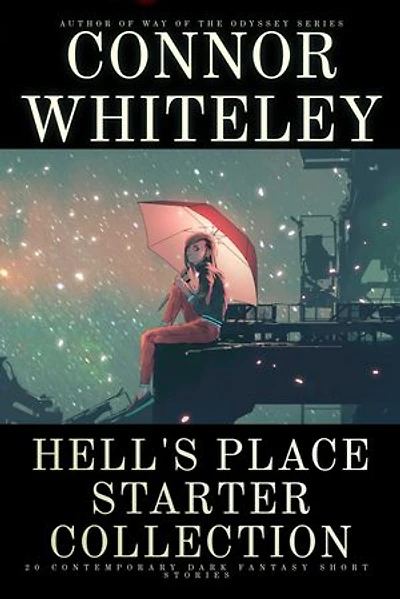 Hell's Place Starter Collection: 20 Contemporary Dark Fantasy Short Stories