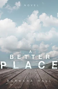 A Better Place: A Novel